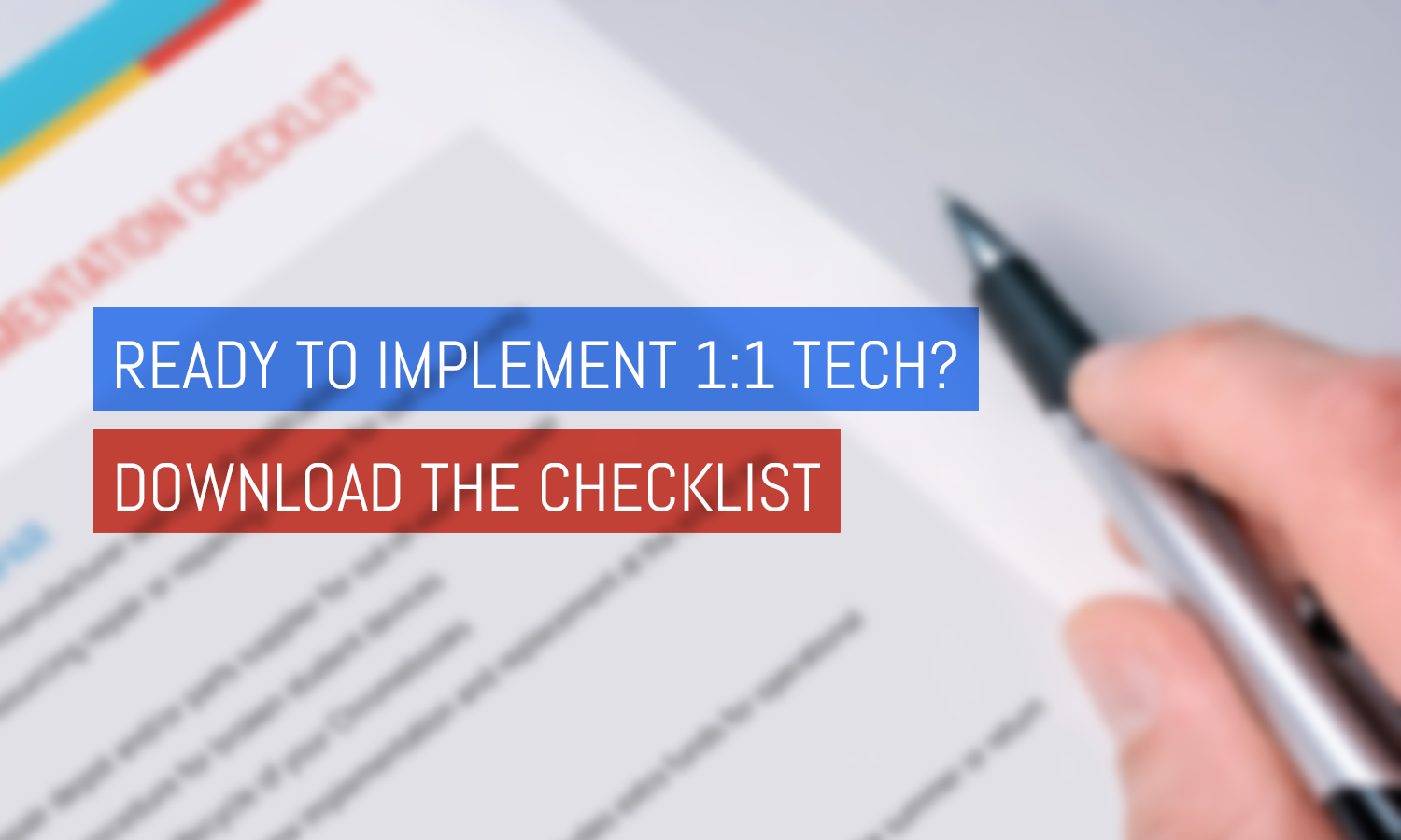 Start Implementing 1:1 Chromebook Technology in Your School by Downloading This Checklist